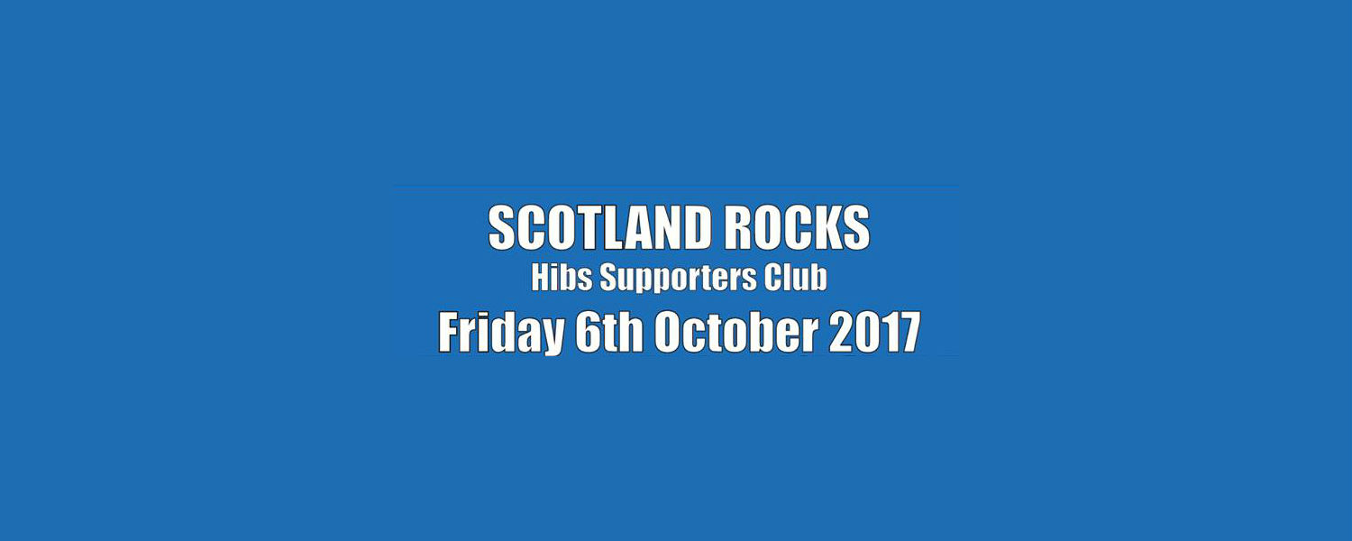 Scotland Rock, 6 October, The Hibs Club