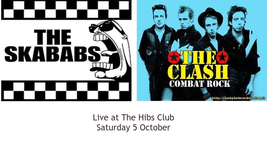 The Skababs and Combat Rock at The Hibs Club